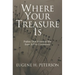 Where Your Treasure Is: Psalms that Summon You from Self to Community
