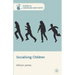 Socialising Children