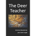 The Deer Teacher: American Education