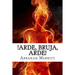 Arde, bruja, arde!