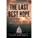 The Last Best Hope: A History of American Realism