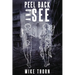 Peel Back and See