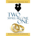 Two Shall Become One: Basic Tips on the Road Towards a Successful Relationship