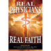 Real Physicians Real Faith