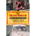The Lost World of Communism: An Oral History of Daily Life Behind the Iron Curtain