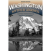 Washington Myths and Legends: The True Stories behind History's Mysteries