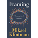 Framing: The Social Art of Influence