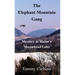 The Elephant Mountain Gang - Mystery at Maine's Moosehead Lake