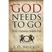 God Needs To Go: Why Christian Beliefs Fail