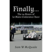 Finally...The 24 Hours of Le Mans Endurance Race