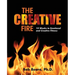 The Creative Fire: 10 Weeks to Emotional and Creative Fitness