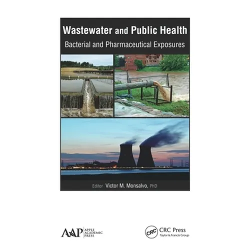 Wastewater and Public Health: Bacterial and Pharmaceutical Exposures