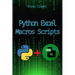 Python Excel Macros Scripts: Revolutionize Your Excel with Python-Powered Macros