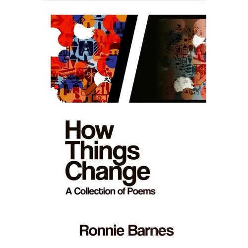 How Things Change: A Collection of Poems