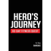 Hero's Journey 60 Day Fitness Quest: Take part in a journey of self-discovery, changing yourself physically and mentally along the way