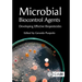 Microbial Biocontrol Agents: Developing Effective Biopesticides