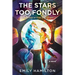 The Stars Too Fondly