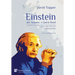Einstein for Anyone: A Quick Read - Second Revised Edition: A Concise But Up-To-Date Account of Albert Einstein's Life, Thought and Major Achievements