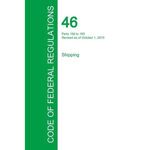 Code of Federal Regulations Title 46, Volume 6, October 1, 2015