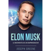 Elon Musk: La Biografía de un Emprendedor