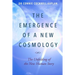The Emergence of a New Cosmology: The Unfolding of The New Human Story