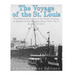The Voyage of the St. Louis: The History and Legacy of the Fateful Attempt to Resettle Jewish Refugees Before World War II and the Holocaust