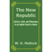 The New Republic: Culture, Faith, and Philosophy in an English Country House