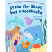 Stella the Shark has a Toothache: An adventure to learn the importance of oral hygiene