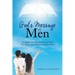 God's Message to Men: Strengthen Your Relationship with God, Your Spouse, Your Children and Your World