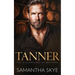 Tanner: A Small Town Billionaire romance
