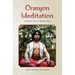 Orasyon Meditation: A Warrior's Path To Enlightenment