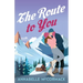 The Route to You