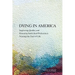Dying in America: Improving Quality and Honoring Individual Preferences Near the End of Life