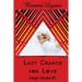 Last Chance for Love: Includes: In Her Ladyship's Service, Graham: Training the Earth-Born Lord, and Earth-Born Lord