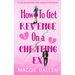 How to Get Revenge on a Cheating Ex