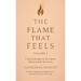 The Flame That Feels Volume I
