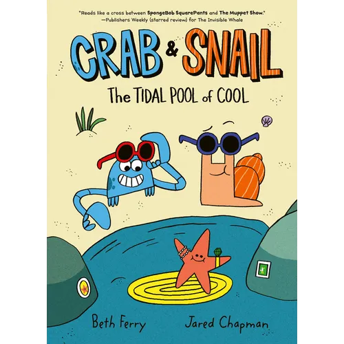 Crab and Snail: The Tidal Pool of Cool: A Graphic Novel