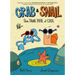 Crab and Snail: The Tidal Pool of Cool: A Graphic Novel