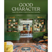Good Character: Design with Intention to Reveal Your Home's Personality