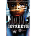 Naïve to the Streets