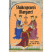 Shakespeare's Margaret: The Dramatic Life of a Warrior Queen