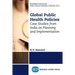Global Public Health Policies: Case Studies from India on Planning and Implementation