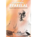 Remembering Pyarelal: Mahatma Gandhi's Secretary and Biographer