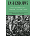 East End Jews: Sketches from the London Yiddish Press