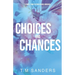 Choices and Chances
