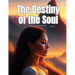 The Destiny of the Soul, Vol III