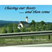 Chasing Our Roots: .... and then some