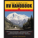 The Complete RV Handbook: A Guide to Getting the Most Out of Life on the Road