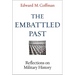 The Embattled Past: Reflections on Military History