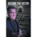Become the Victor: Turning Trials into Triumph